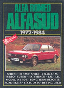 Alfa Romeo Alfasud, 1972-84 : Road and Comparison Tests, Model Introductions, History and Buying Guide Articles. Models: 1186, Ti, 1286 Sprint, 5M, 1300Ti, 1490 Ti and Sprint, 1.4 Super, 1.5 Sprint Ve, Paperback / softback Book Alfa Romeo Alfasud, 1972-84 : Road and Comparison Tests, Model Introductions, History and Buying Guide Articles. Models: 1186, Ti, 1286 Sprint, 5M, 1300Ti, 1490 Ti and Sprint, 1.4 Super, 1.5 Sprint Ve, Paperback / softback Book