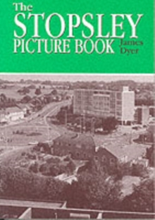 The Stopsley Picture Book, Paperback / softback Book The Stopsley Picture Book, Paperback / softback Book