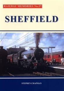 Railway Memories No.27 Sheffield, Paperback Book Railway Memories No.27 Sheffield, Paperback Book