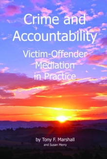 Crime and Accountability : Victim - Offender Mediation in Practice