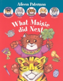 What Maisie Did Next, Paperback Book What Maisie Did Next, Paperback Book