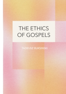 The Ethics of Gospels