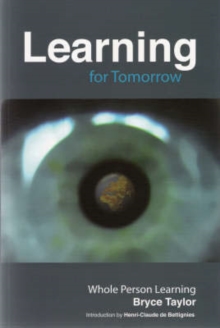 Learning for Tomorrow : Whole Person Learning, Paperback Book Learning for Tomorrow : Whole Person Learning, Paperback Book