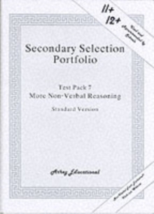 Secondary Selection Portfolio : More Non-verbal Reasoning Practice Papers (Standard Version) Test Pack 7