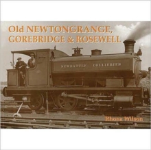 Old Newtongrange, Gorebridge and Rosewell, Paperback Book Old Newtongrange, Gorebridge and Rosewell, Paperback Book