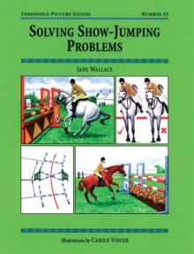 Solving Show-Jumping Problems, Paperback Book Solving Show-Jumping Problems, Paperback Book