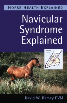 Navicular Syndrome Explained, Paperback Book Navicular Syndrome Explained, Paperback Book