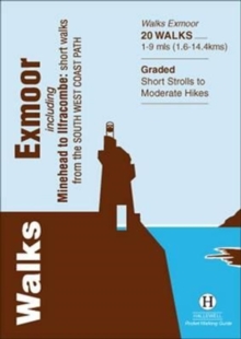 Walks Exmoor : Including Minehead to Ilfracombe: Short Walks from the South West Coast Path