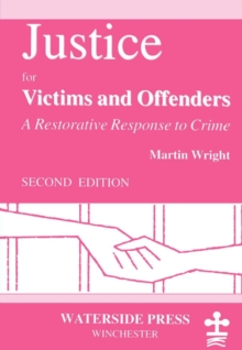 Justice for Victims and Offenders, Paperback / softback Book Justice for Victims and Offenders, Paperback / softback Book