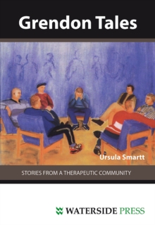 Grendon Tales : Stories from a Therapeutic Community, Paperback Book Grendon Tales : Stories from a Therapeutic Community, Paperback Book