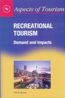 Recreational Tourism : Demands and Impacts