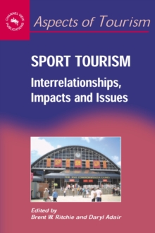 Sport Tourism : Interrelationships, Impacts and Issues