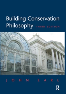 Building Conservation Philosophy, Hardback Book Building Conservation Philosophy, Hardback Book