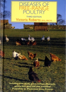 Diseases of Free-Range Poultry : Including Ducks, Geese, Turkeys, Pheasants, Guinea Fowl, Quail and Wild Waterfowl, Hardback Book Diseases of Free-Range Poultry : Including Ducks, Geese, Turkeys, Pheasants, Guinea Fowl, Quail and Wild Waterfowl, Hardback Book