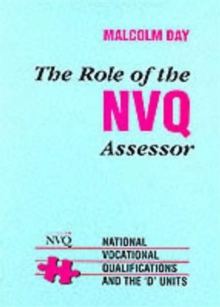 ROLE OF THE NVQ ASSESSOR, Paperback Book ROLE OF THE NVQ ASSESSOR, Paperback Book
