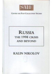 Russia : The 1998 Crisis and Beyond