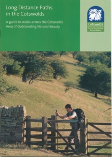 Long Distance Paths in the Cotswolds : a Guide to Walks Across the Cotswolds Area of Outstanding Natural Beauty, Paperback Book Long Distance Paths in the Cotswolds : a Guide to Walks Across the Cotswolds Area of Outstanding Natural Beauty, Paperback Book