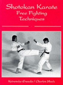 Shotokan Karate Free Fighting Techniques, Paperback / softback Book Shotokan Karate Free Fighting Techniques, Paperback / softback Book