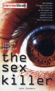 Inside the Mind of the Sex Killer, Paperback Book Inside the Mind of the Sex Killer, Paperback Book
