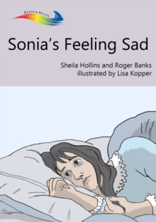 Sonia's Feeling Sad