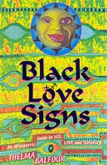 Black Love Signs, Paperback Book Black Love Signs, Paperback Book