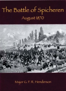 The Battle of Spicheren : August 1870