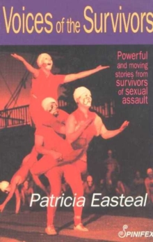 Voices of the Survivors : Powerful and Moving Stories from Survivors of Sexual Assault, Paperback Book Voices of the Survivors : Powerful and Moving Stories from Survivors of Sexual Assault, Paperback Book