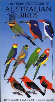 The Slater Field Guide to Australian Birds, Paperback Book The Slater Field Guide to Australian Birds, Paperback Book