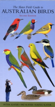 The Slater Field Guide to Australian Birds, Paperback Book The Slater Field Guide to Australian Birds, Paperback Book