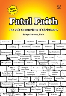 Fatal Faith - Cult Counterfeits Of Christianity