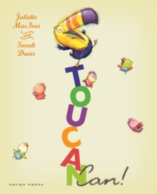 Toucan Can, Hardback Book Toucan Can, Hardback Book