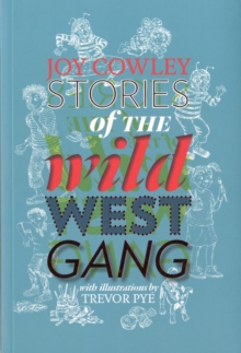 Stories of the Wild West Gang, Paperback / softback Book Stories of the Wild West Gang, Paperback / softback Book