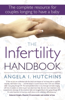 The Infertility Handbook : The complete resource for couples longing to have a baby