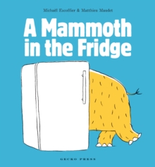 Mammoth in the Fridge, Paperback Book Mammoth in the Fridge, Paperback Book