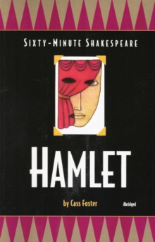 Hamlet : Sixty-Minute Shakespeare Series, Paperback / softback Book Hamlet : Sixty-Minute Shakespeare Series, Paperback / softback Book