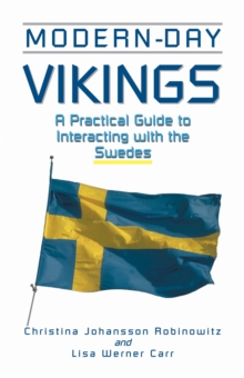 Modern-day Vikings : A Practical Guide to Interacting with the Swedes, Paperback Book Modern-day Vikings : A Practical Guide to Interacting with the Swedes, Paperback Book