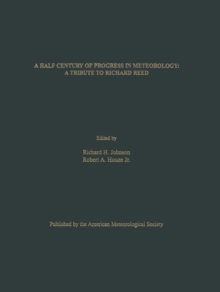 A Half Century of Progress in Meteorology : A Tribute to Richard Reed