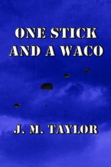 One Stick and a Waco