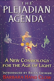 The Pleiadian Agenda : A New Cosmology for the Age of Light, Paperback Book The Pleiadian Agenda : A New Cosmology for the Age of Light, Paperback Book