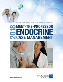 2018 Meet-the-Professor Endocrine Case Management : Reference Edition