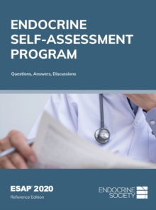 ESAP 2020 Endocrine Self-Assessment Program : Questions, Answers, Discussions, Reference Edition