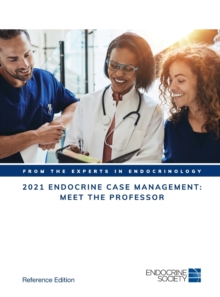 2021 Endocrine Case Management: Meet the Professor : Reference Edition