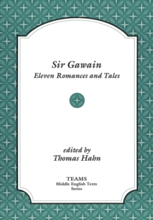 Sir Gawain : Eleven Romances and Tales