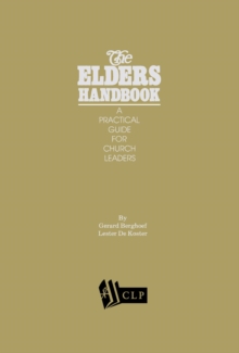 Elders Handbook: A Practical Guide For Church Leaders