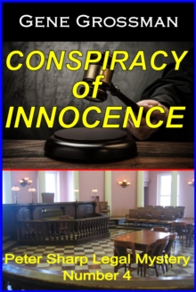 Conspiracy Of Innocence - Peter Sharp Legal Mystery #4