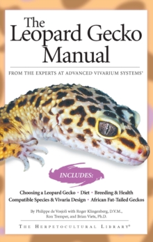The Leopard Gecko Manual : Includes African Fat-Tailed Geckos, Paperback Book The Leopard Gecko Manual : Includes African Fat-Tailed Geckos, Paperback Book