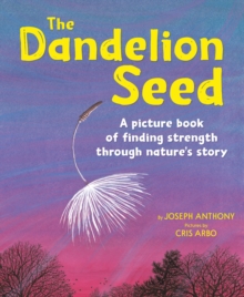 Dandelion Seed, Paperback / softback Book Dandelion Seed, Paperback / softback Book