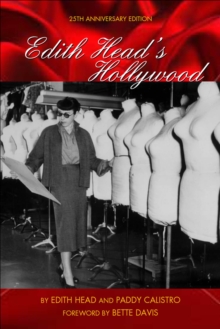 Edith Head's Hollywood : Twenty-fifth Anniversary Edition, The, Paperback Book Edith Head's Hollywood : Twenty-fifth Anniversary Edition, The, Paperback Book