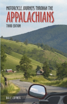 Motorcycle Journeys Through the Appalachians, Paperback Book Motorcycle Journeys Through the Appalachians, Paperback Book