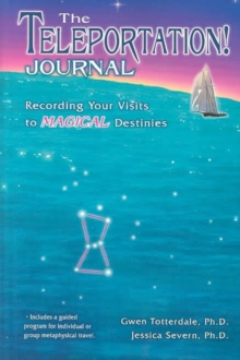 Teleportation! : Recording Your Visits to Magical Destinies, Paperback / softback Book Teleportation! : Recording Your Visits to Magical Destinies, Paperback / softback Book